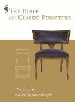 Bible of Classic Furniture (inbunden)