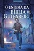 O enigma da B�blia de Gutenberg