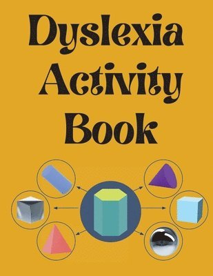 Dyslexia Activity Book.Educational book. Contains the alphabet, numbers and more, with font style designed for dyslexia. (häftad)