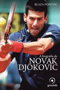 A biografia de Novak Djokovic (häftad)