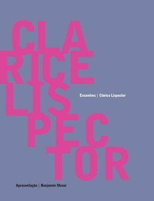 Clarice Lispector - Encontros (hftad)