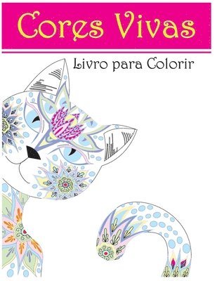 Cores Vivas: Livro para Colorir (hftad)