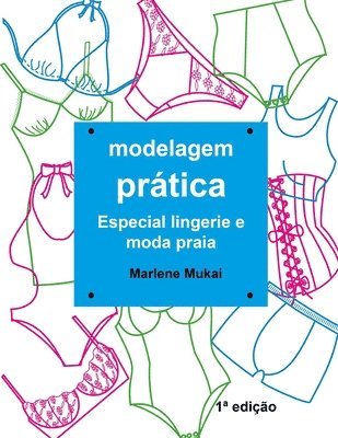 Modelagem Prtica Especial Lingerie e Moda Praia (hftad)