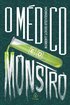 O m�dico e o monstro