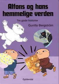 Alfons och hans hemliga värld (Danska) av Gunilla Bergström (Bok)