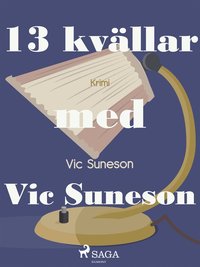 13 kvllar med Vic Suneson (e-bok)
