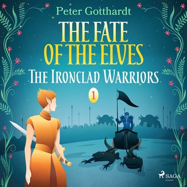 The Fate of the Elves 1: The Ironclad Warriors (häftad)