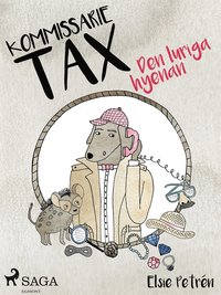 Kommissarie Tax: Den luriga hyenan (e-bok)