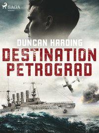 Destination Petrograd (e-bok)