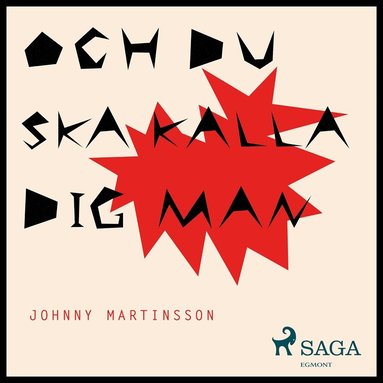 Och du ska kalla dig man (pocket)