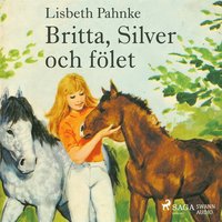 Britta, Silver och flet (ljudbok)
