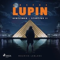Arsène Lupin: Gentleman - Stortjuv II (ljudbok)