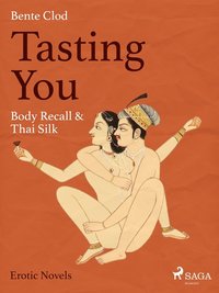 Tasting You: Body Recall & Thai Silk (e-bok)