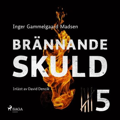 Br�nnande skuld: Del 5