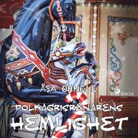 Polkagrisrnarens hemlighet (ljudbok)