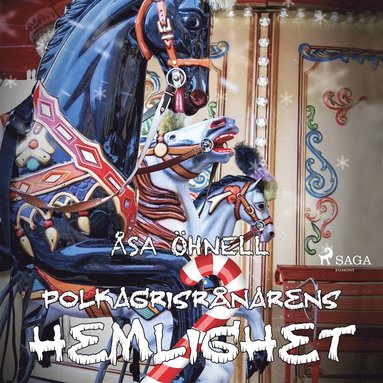 Polkagrisr�narens hemlighet (h�ftad)