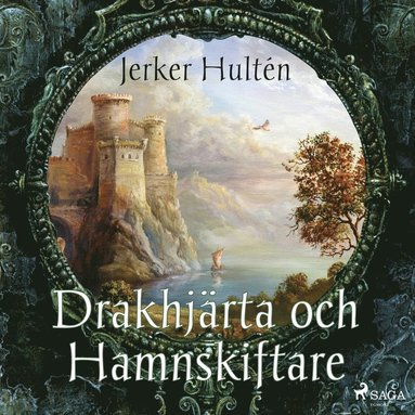 Drakhjrta och Hamnskiftare (inbunden)