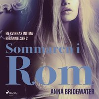 Sommaren i Rom - En kvinnas intima bekännelser 2 (ljudbok)