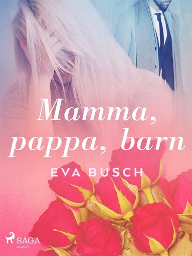 Mamma, pappa, barn