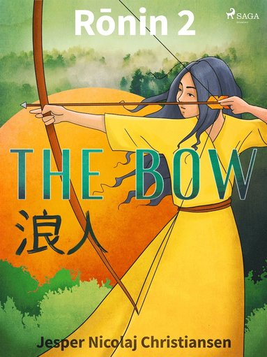 Ronin 2 - The Bow (häftad)