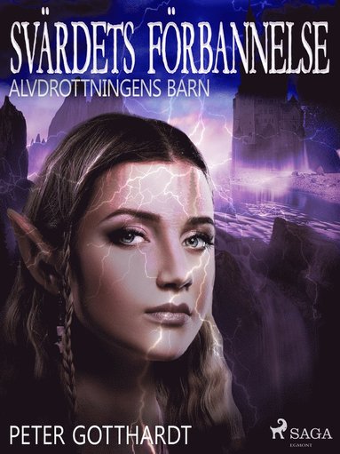 Alvdrottningens barn 4: Svrdets frbannelse (e-bok)