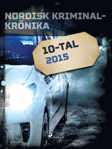 Nordisk kriminalkr�nika 2015 (e-bok)