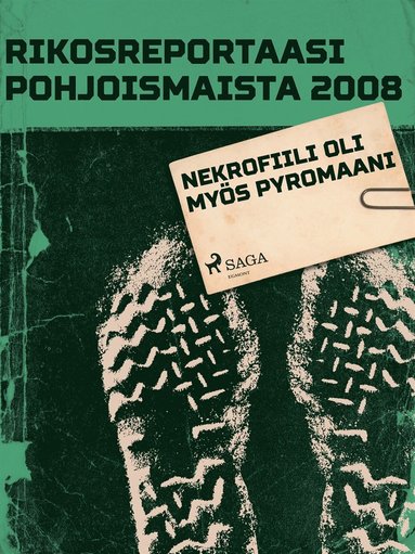 Nekrofiili oli mys pyromaani (e-bok)