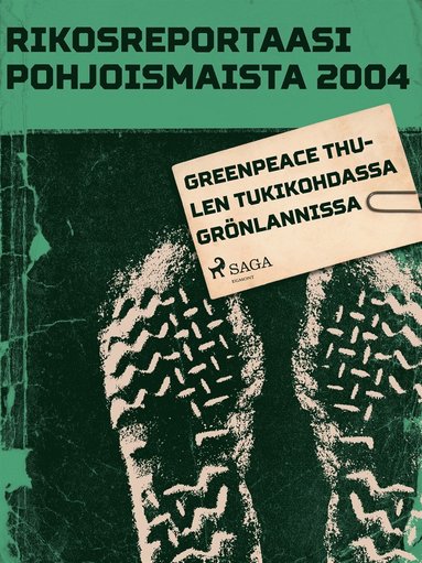 Greenpeace Thulen tukikohdassa Grnlannissa