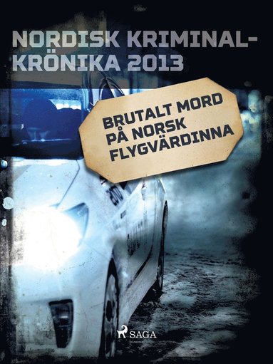 Brutalt mord p norsk flygvrdinna (ljudbok)