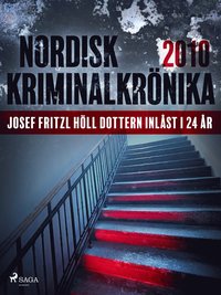 Josef Fritzl hll dottern inlst i 24 r (e-bok)