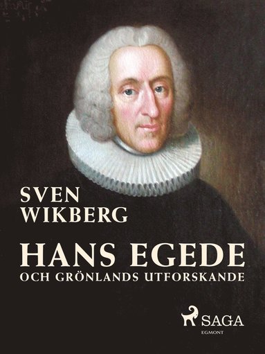 Hans Egede och Grnlands utforskande (hftad)