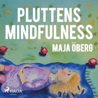 Pluttens mindfulness (ljudbok)