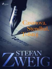 Casanova, Stendhal, Tolstoj (e-bok)