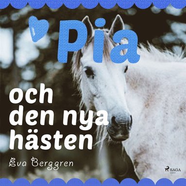Pia och den nya hsten (ljudbok)
