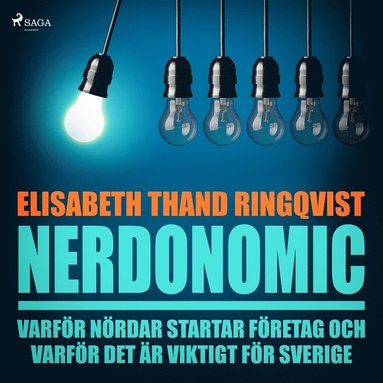 Nerdonomics: varfr nrdar startar fretag och varfr det r viktigt fr Sverige (ljudbok)