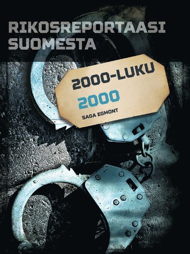 Rikosreportaasi Suomesta 2000 (ljudbok)