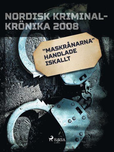 "Maskrnarna" handlade iskallt (e-bok)