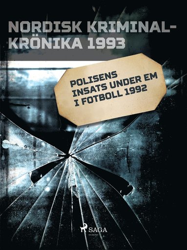Polisens insats under EM i fotboll 1992 (inbunden)