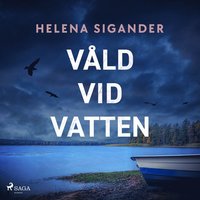 Våld vid vatten (ljudbok)