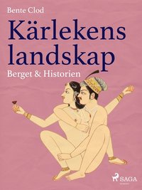 Kärlekens landskap 4: Berget & Historien (e-bok)