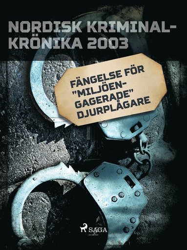 Fängelse för 'miljöengagerade' djurplågare (pocket)