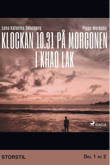 Klockan 10.31 p morgonen i Khao Lak. Del 1 (inbunden)