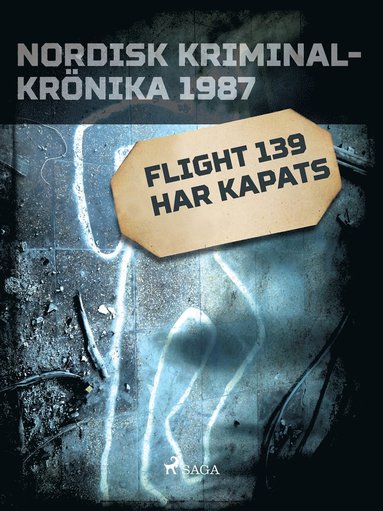 Flight 139 har kapats (inbunden)