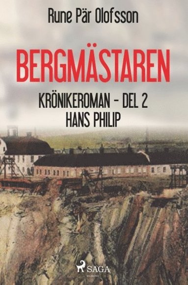 Bergm�staren : kr�nikeroman. D. 2, Hans Philip : (h�ftad)