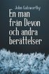 En man fran Devon och andra berattelser