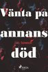 V�nta p� annans d�d