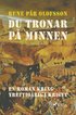Du tronar p� minnen : en roman kring Trettio�riga kriget