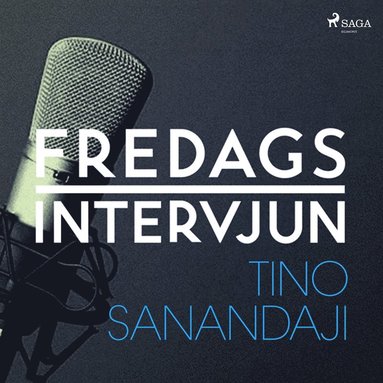 Fredagsintervjun - Tino Sanandaji (ljudbok)