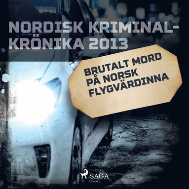 Brutalt mord p norsk flygvrdinna (ljudbok)