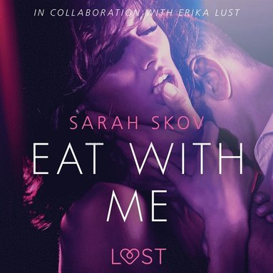 Eat with Me - Sexy erotica (hftad)